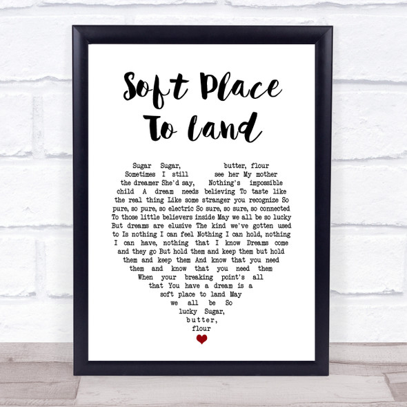 Sara Bareilles Soft Place To Land White Heart Song Lyric Print