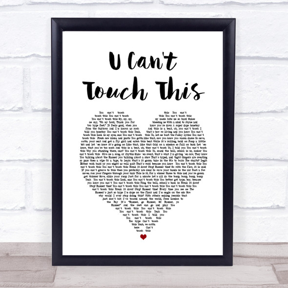 MC Hammer U Can't Touch This White Heart Song Lyric Print