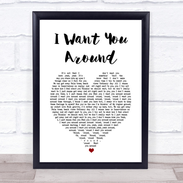 Snoh Aalegra I Want You Around White Heart Song Lyric Print