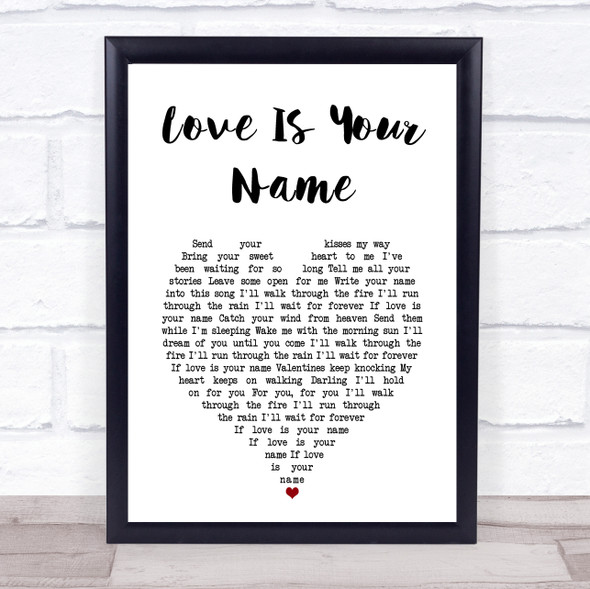 Steven Tyler Love Is Your Name White Heart Song Lyric Print