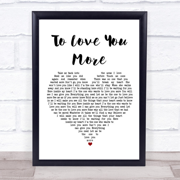 Celine Dion To Love You More White Heart Song Lyric Print