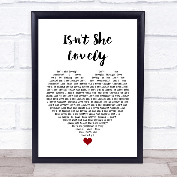 John Stoddart Isn't She Lovely White Heart Song Lyric Print