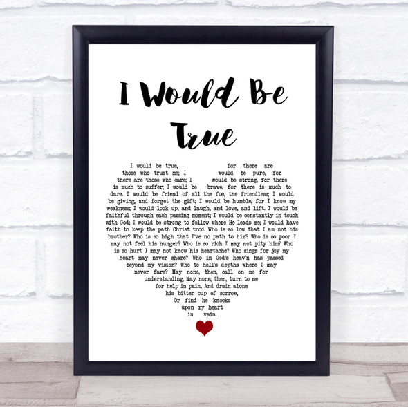 Howard A Walter I Would Be True White Heart Song Lyric Print