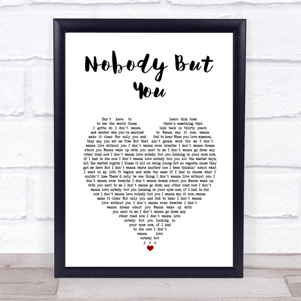 Blake Shelton Nobody But You White Heart Song Lyric Print