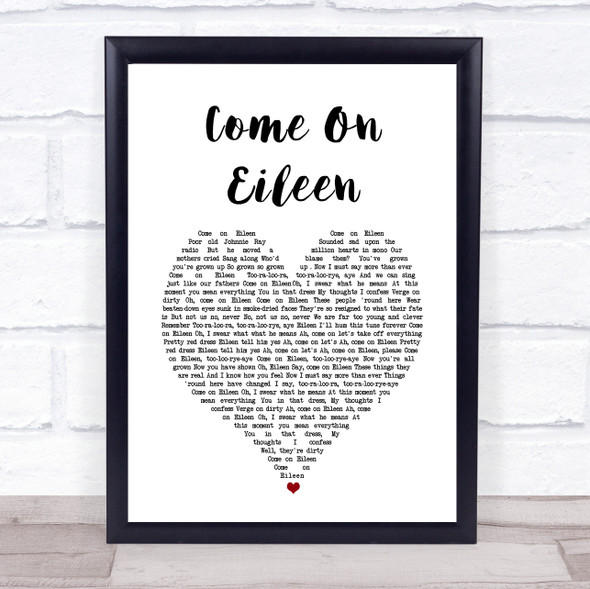 Dexys Midnight Runners Come On Eileen White Heart Song Lyric Print