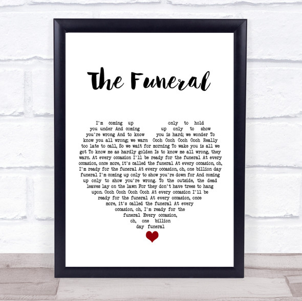 Band Of Horses The Funeral White Heart Song Lyric Print