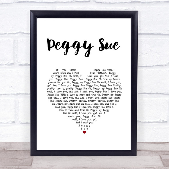 Buddy Holly Peggy Sue White Heart Song Lyric Print