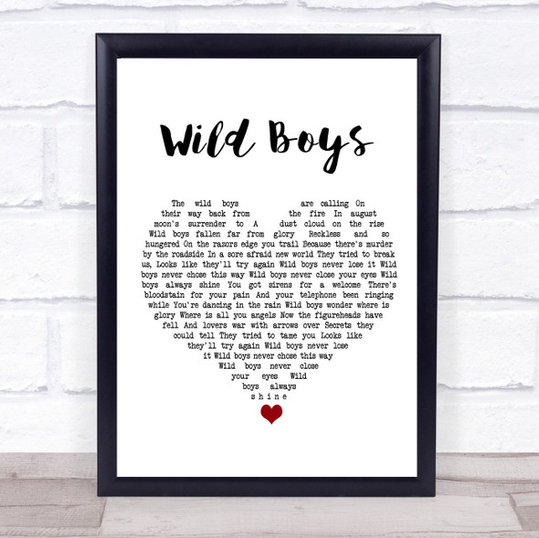 Duran Duran Wild Boys White Heart Song Lyric Print