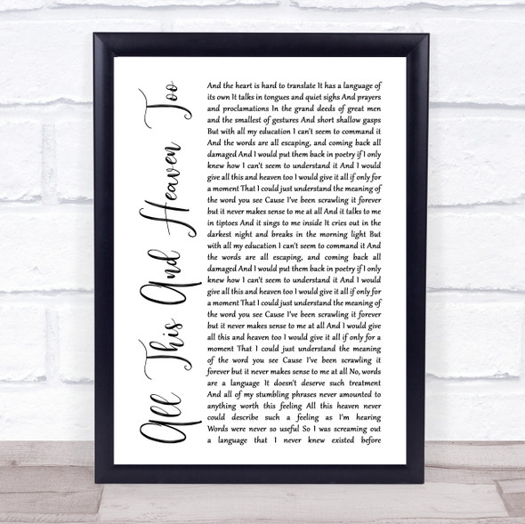 Florence + The Machine All This And Heaven Too White Script Song Lyric Print
