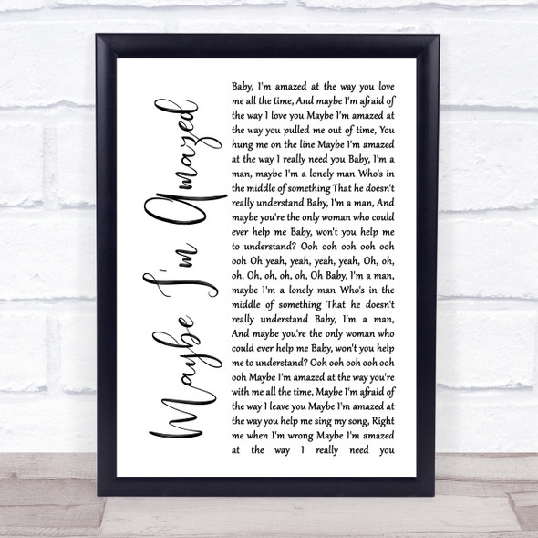 Paul McCartney Maybe I'm Amazed White Script Song Lyric Print