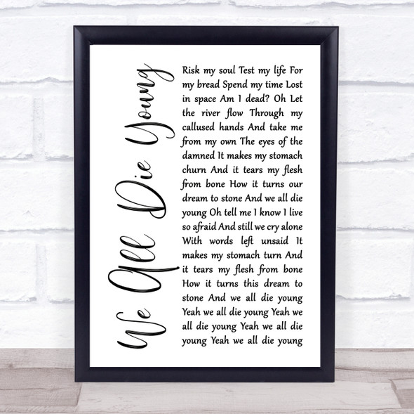 Steel Dragon We All Die Young White Script Song Lyric Print