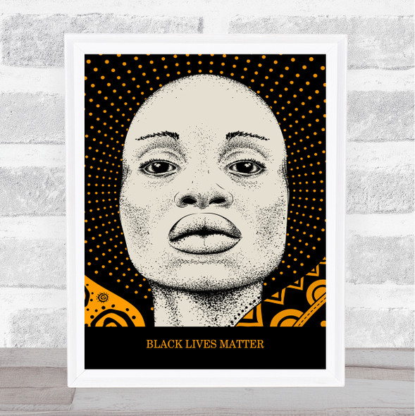 Black Lives Matter Beautiful African Woman Black & Orange Detail Wall Art Print