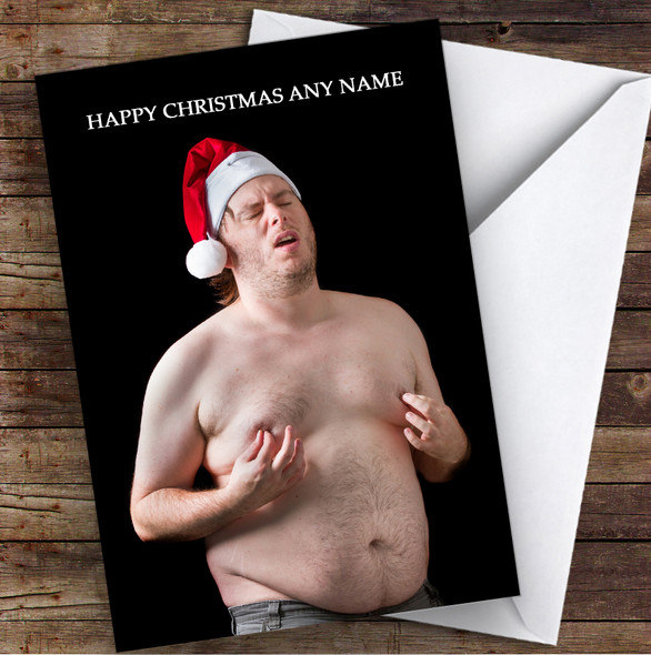 Funny Rude Fat Man Tweaking Nipples Joke Personalised Christmas Card