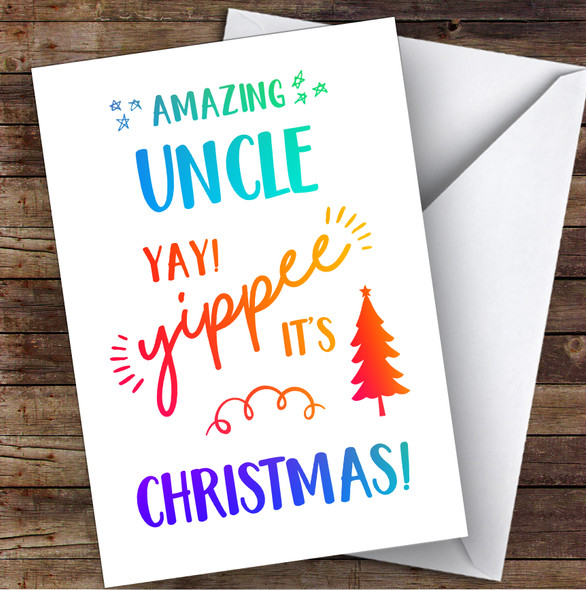 Amazing Uncle Yay Yippee It's Christmas Personalised Christmas Card