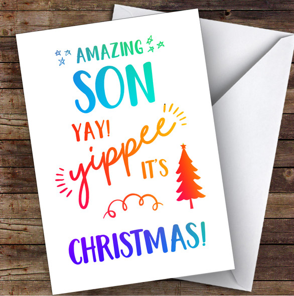 Amazing Son Yay Yippee It's Christmas Personalised Christmas Card