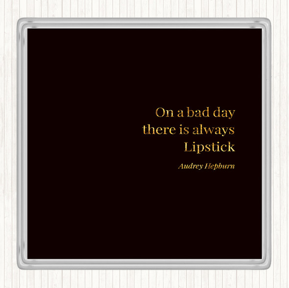 Black Gold Audrey Hepburn Lipstick Quote Coaster