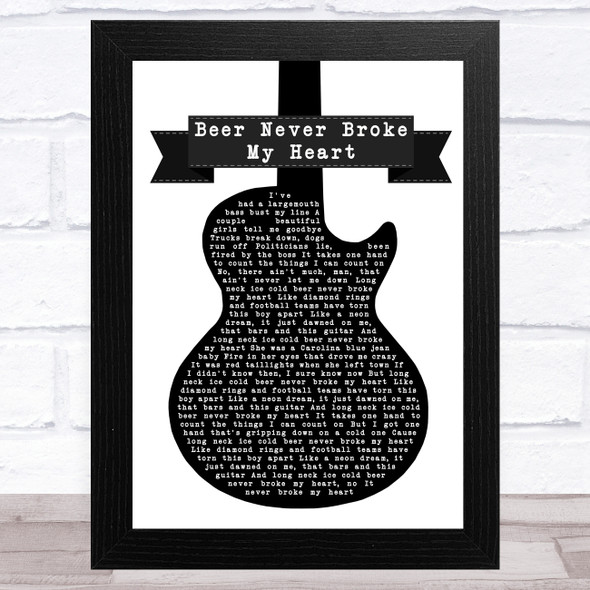 Luke Combs Beer Never Broke My Heart Black & White Guitar Song Lyric Music Art Print