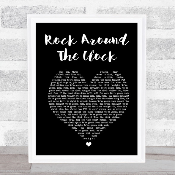 Bill Haley & His Comets Rock Around The Clock Black Heart Song Lyric Music Art Print