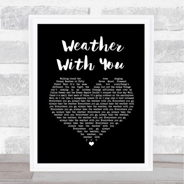 Crowded House Weather With You Black Heart Song Lyric Music Art Print