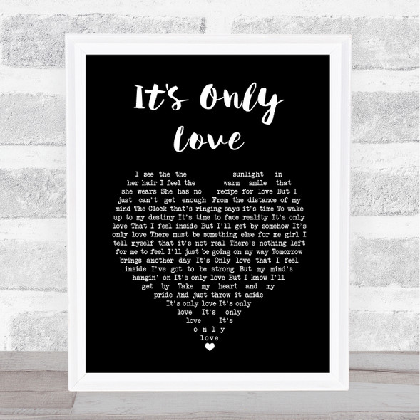 Elvis Presley It's Only Love Black Heart Song Lyric Music Art Print