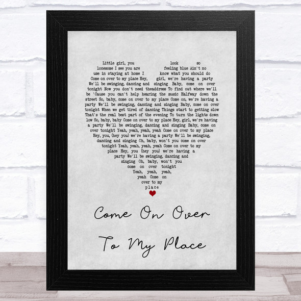 The Drifters Come On Over To My Place Grey Heart Song Lyric Music Art Print