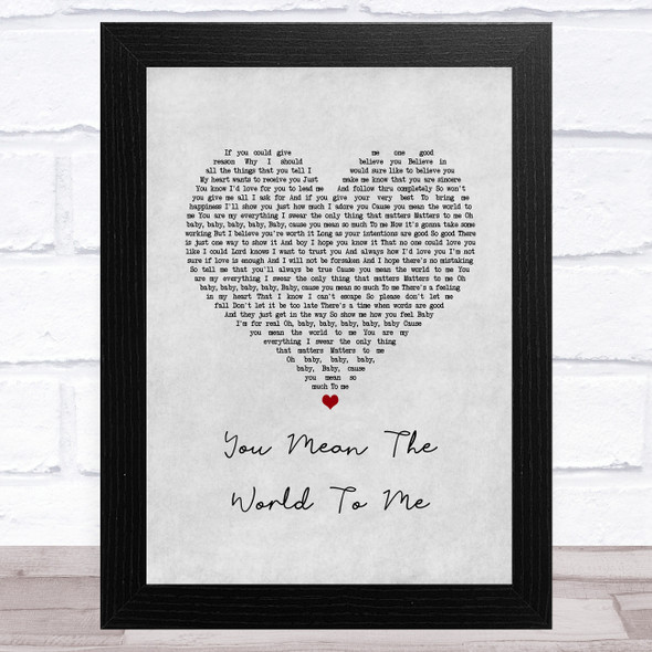 Toni Braxton You Mean The World To Me Grey Heart Song Lyric Music Art Print