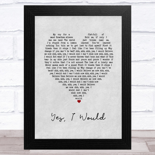 Frightened Rabbit Yes, I Would Grey Heart Song Lyric Music Art Print