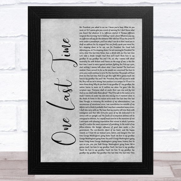 Lin-Manuel Miranda, Christopher Jackson & Original Broadway Cast Of Hamilton One Last Time Grey Rustic Script Song Lyric Music Art Print