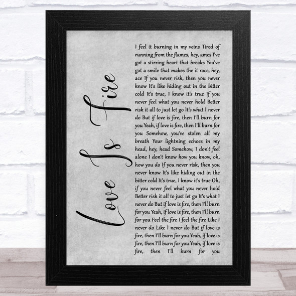 Freya Ridings Love Is Fire Grey Rustic Script Song Lyric Music Art Print