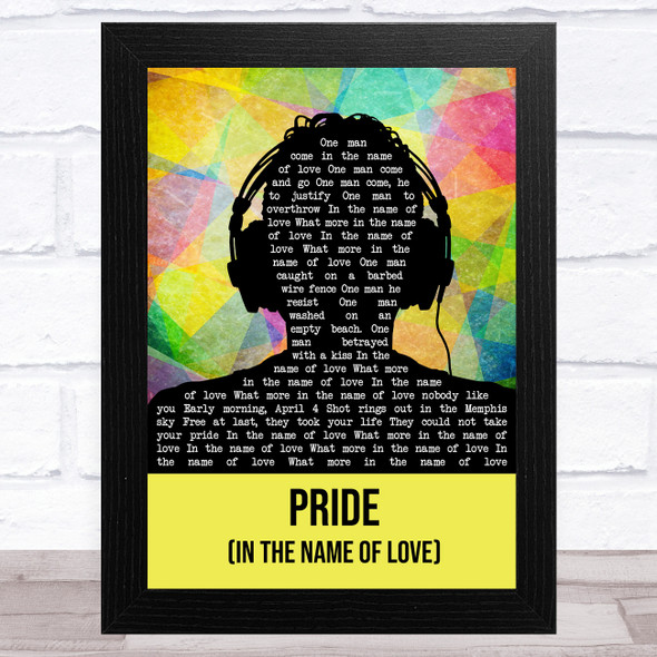 U2 Pride (In The Name Of Love) Multicolour Man Headphones Song Lyric Music Art Print