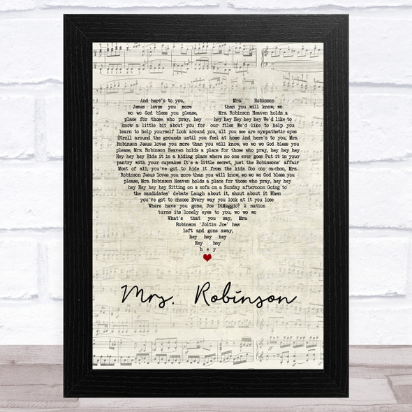 Simon & Garfunkel Mrs. Robinson Script Heart Song Lyric Music Art Print