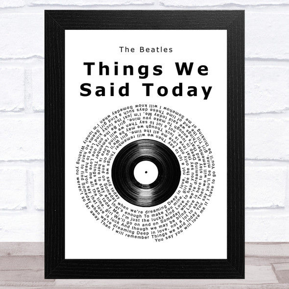 The Beatles Things We Said Today Vinyl Record Song Lyric Music Art Print