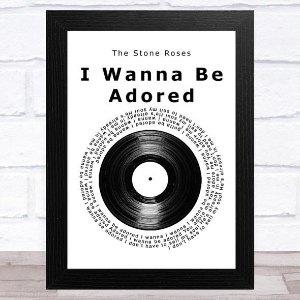 The Stone Roses I Wanna Be Adored Vinyl Record Song Lyric Music Art Print
