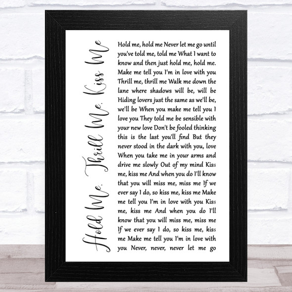 Gloria Estefan Hold Me, Thrill Me, Kiss Me White Script Song Lyric Music Art Print