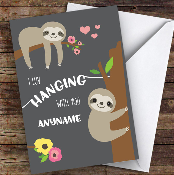 Cute Sloths Luv Hanging With You Personalised Valentine's Day Card