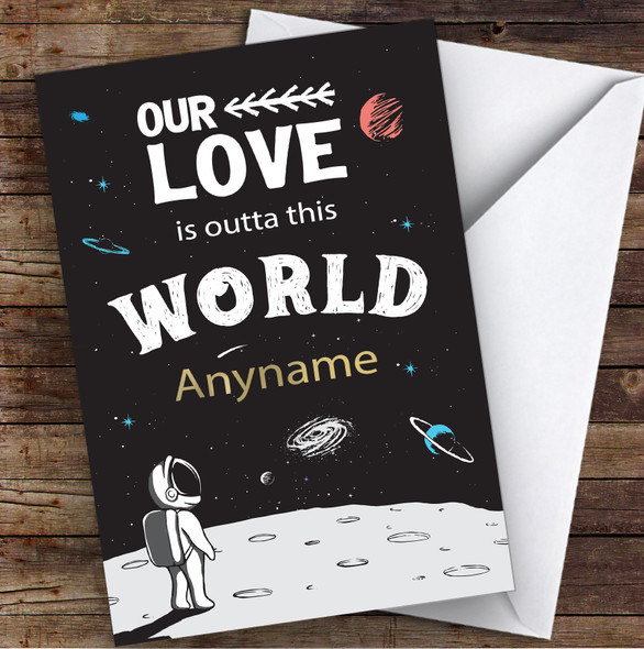 Our Love Is Outta This World Personalised Valentine's Day Card