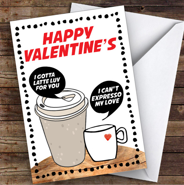 Funny Latte Love Coffee Pun Personalised Valentine's Day Card