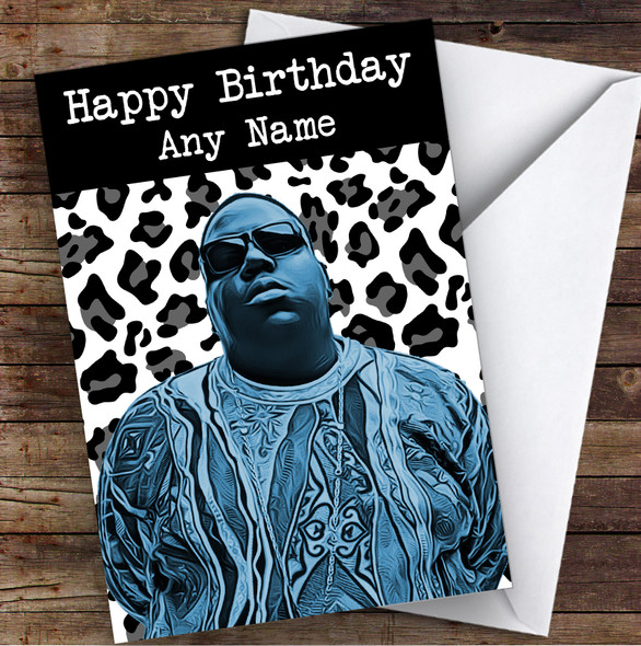 Biggie Smalls Notorious Big Celebrity Personalised Birthday Card