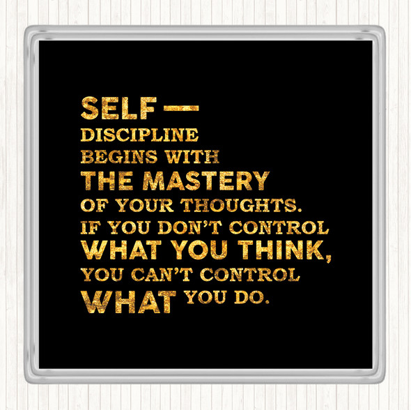 Black Gold Self Discipline Quote Coaster