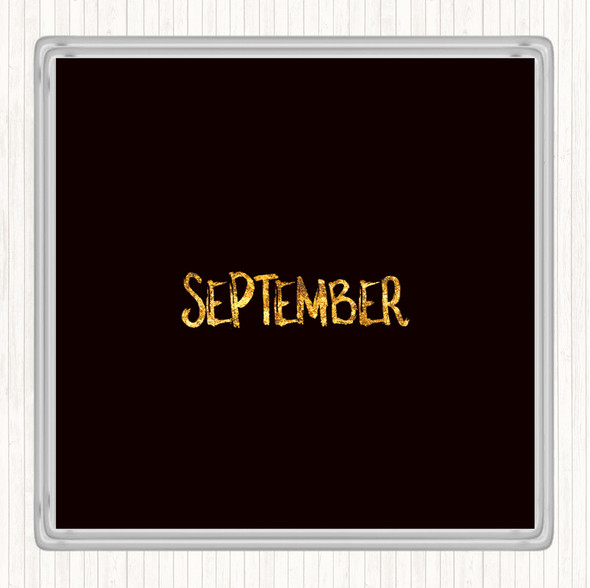 Black Gold September Quote Coaster