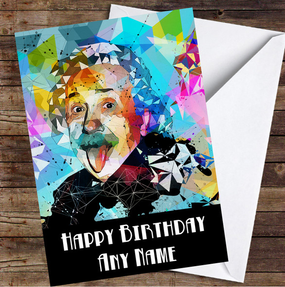 Albert Einstein Multicolour Polygon Splatter Personalised Birthday Card