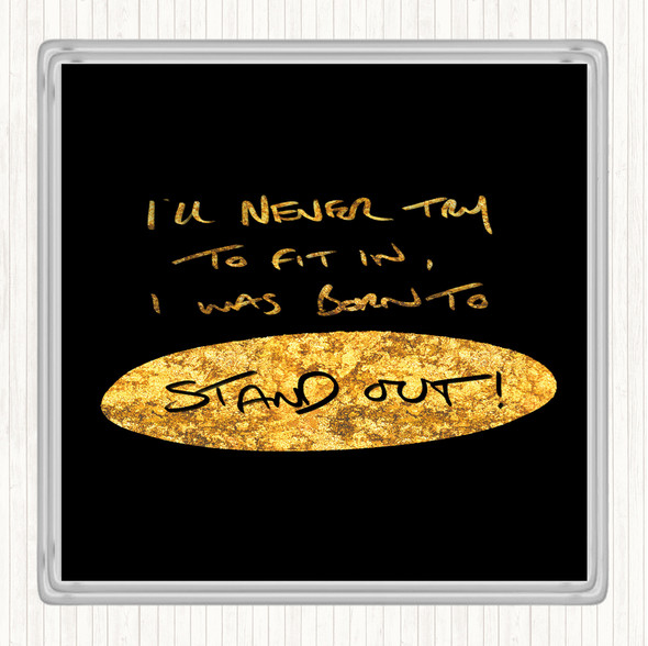 Black Gold Stand Out Quote Coaster