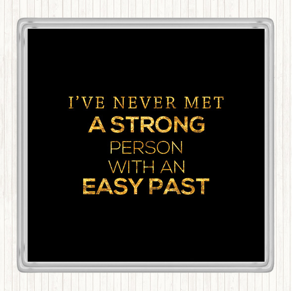 Black Gold Strong Person Quote Coaster