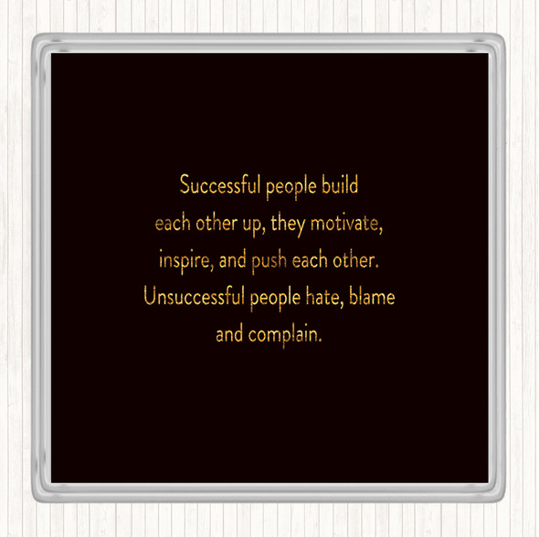 Black Gold Successful People Motivate Quote Coaster