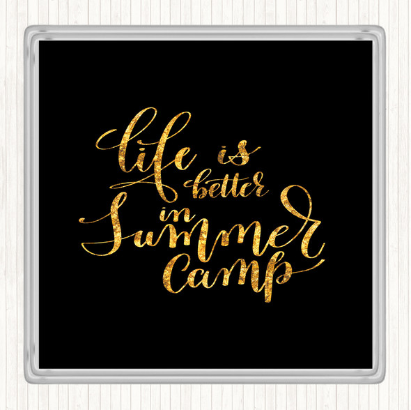 Black Gold Summer Camp Quote Coaster