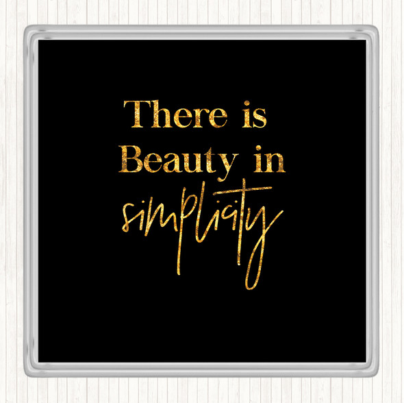Black Gold There Is Beauty Quote Coaster
