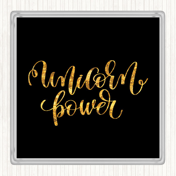Black Gold Unicorn Power Quote Coaster
