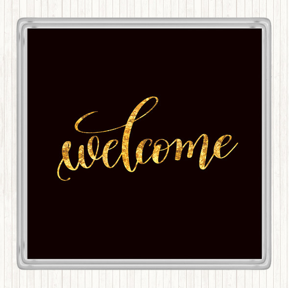 Black Gold Welcome Quote Coaster