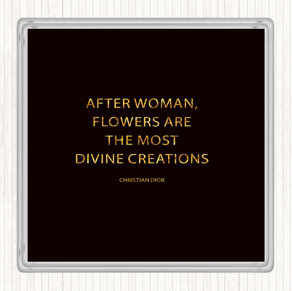 Black Gold Christian Dior Flowers Quote Coaster