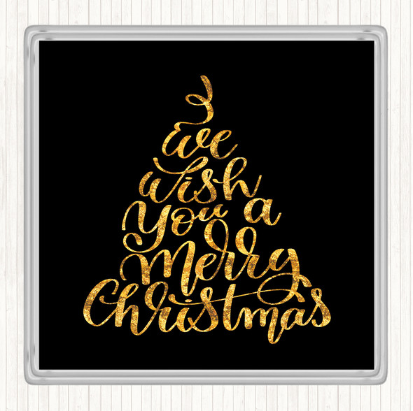 Black Gold Christmas I Wish You A Merry Xmas Quote Coaster